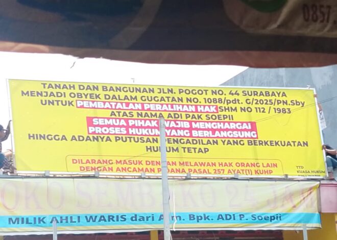 Polemik Tanah Pogot B44 Surabaya, Klaim Ahli Waris dan Dugaan Penyerobotan Mengemuka
